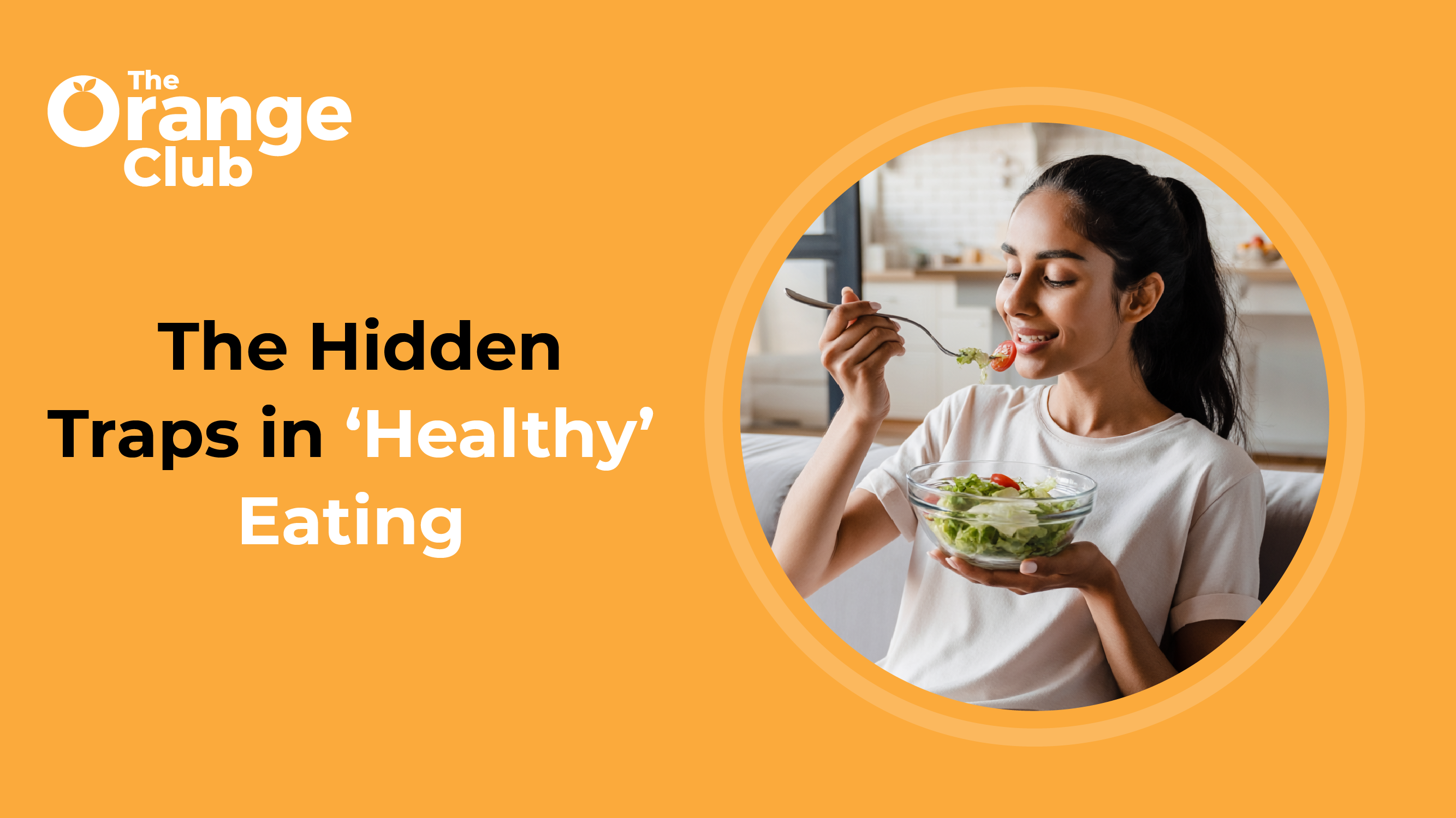 When ‘Healthy’ Foods Turn Into Hidden Sugar and Protein Traps